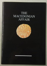 The Macedonian Affair (A Historical Review of the Attempts to Create a Counterfeit Nation)