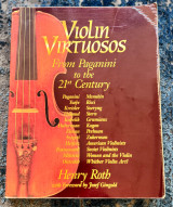 Violin Virtuosos: From Paganini to the 21st Century