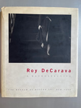 Roy DeCarava a retrospective