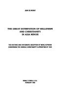 The Great Extirpation of Hellenism and Christianity in Asia Minor