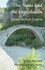 The Papas and the Englishman• From Corfu to Zagoria