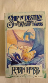 The Liveship Traders ship of destiny The mad ship