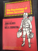 Urbanman: the Psychology of Urban Survival