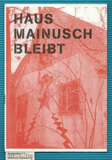 Haus Mainusch Bleibt