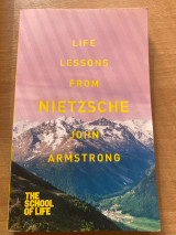 Life lessons from Nietzsche