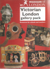 Victorian London gallery pck - resources for schools and teachers