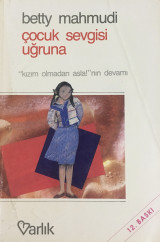Çocuk sevgisi uğruna