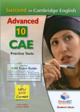 Succeed in Cambridge CAE (2015 Format) Student's Book 10 Complete Cambridge CAE Practice Tests