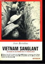 Vietnam sanglant: Au sud et au nord du 17e parallèle