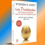 Les 7 habitudes de ceux qui réalisent tout ce qu'ils entreprennent