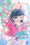 The Water Dragon’s Bride, Vol. 2