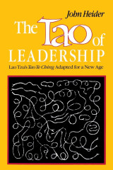 The Tao of Leadership: Lao Tzu's Tao Te Ching Adapted for a New Age