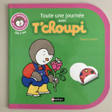 Toute une journée avec T'choupi