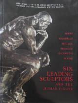 Six Leading Sculptors and the Human Figure