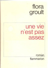 Une vie n'est pas assez
