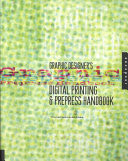 Graphic Designer's Digital Printing and Prepress Handbook