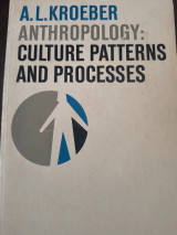 Anthropology : culture patterns and processes