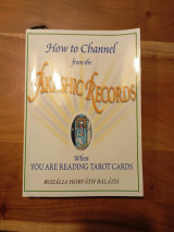 How to Channel from the Akashic Records When You Are Reading Tarot Cards