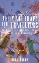 Aromatherapy for Travellers