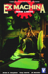 Ex Machina Vol. 10 Volume 10 Ex Machina Vol. 10 Term Limits