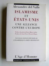 Islamisme et Etats-Unis. Une alliance contre l'Europe