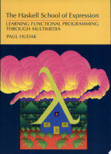 The Haskell School of Expression
