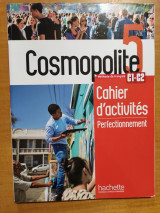 Cosmopolite 5 Cahier d' activités C1-C2 Perfectionnement