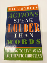Actions Speak Louder Than Words: Living Christianity