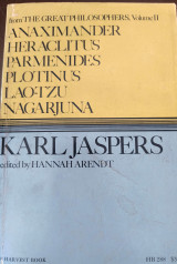 Anaximander, Heraclitus, Parmenides, Plotinus, Lao-tzu, Nagarjuna