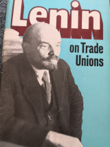 Lenin on trade unions The great heritage