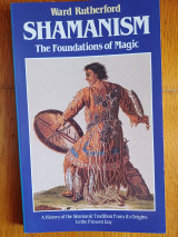 Shamanism, the Foundations of Magic