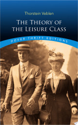 The Theory of the Leisure Class