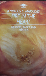 Fire in the heart ,Healers ,sages and Mystics