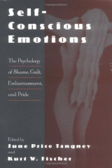 Self-Conscious Emotions: The Psychology of Shame, Guilt, Embarrassment, and Pride
