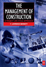 The Management of Construction: A Project Lifecycle Approach