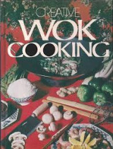 Creative Wok Cooking