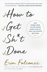 How to get shit done.