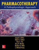 Pharmacotherapy: A Pathophysiologic Approach, Tenth Edition