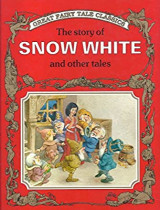 The Story of Snow White and Other Tales
