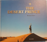 The Desert Prince (Following in the Path of Saint Exupery)