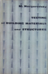 Testing of Building Materials and Structures