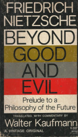 Beyond good and evil. Prelude to a Philosophy of the Future