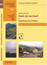 Czesc, jak sie masz? Spotykamy sie w Polsce (First Communicative Coursebook of Polish) (English and Polish Edition)