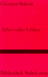 Alles voller Götter: Essays. Herausgegeben, aus dem Griechischen übersetzt und mit einem Nachwort versehen von Asteris Kutulas