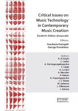 Critical Issues on Music Technology in Contemporary Music Creation, Student’s Edition (Greyscale)