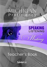 Michigan Proficiency Speaking Listening Writing Teacher's Book