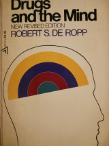 Drugs and the mind - New revised edition