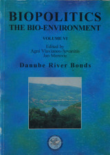 Biopolitics - The bio environment Volume VI