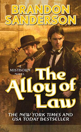 The alloy of law: A mistborn nove