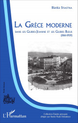 La Grece moderne dans les guides-Joanne et les guides bleus (1861-1959)